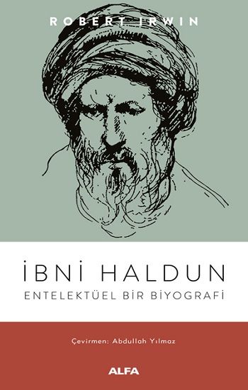 İbni Haldun - Entelektüel Bir Biyografi - Alfa Yayınları Kitap