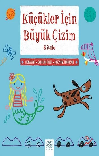 Küçükler İçin Büyük Çizim Kitabı - 1001 Çiçek Kitaplar Kitap