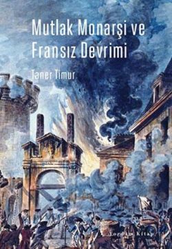 Mutlak Monarşi ve Fransız Devrimi - Yordam Kitap Kitap