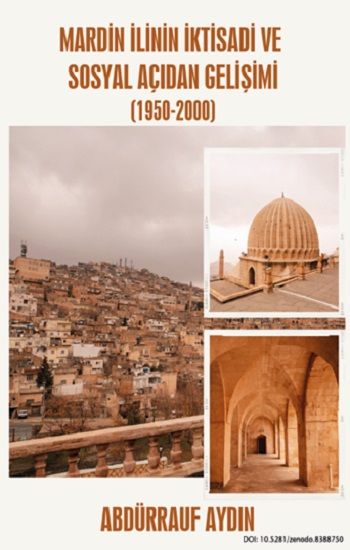 Mardin İlinin İktisadi ve Sosyal Açıdan Gelişimi (1950-2000) - Platanus Publishing Kitap