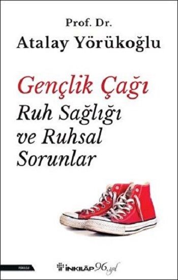 Gençlik Çağı Ruh Sağlığı ve Ruhsal Sorunlar - İnkılap Kitabevi Kitap