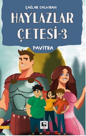 Haylazlar Çetesi -3  Pavitra Yazarı - Çınaraltı Yayınları Kitap