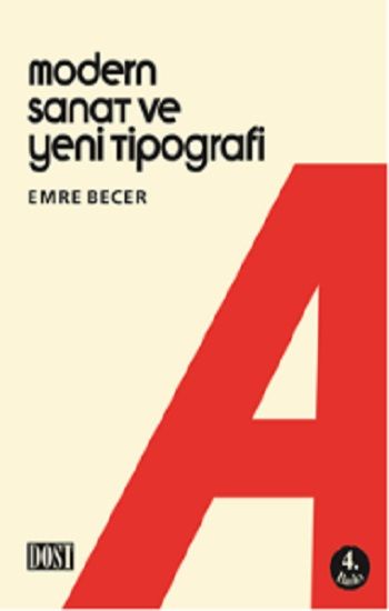 Modern Sanat ve Yeni Tipografi - Dost Kitabevi Yayınları Kitap