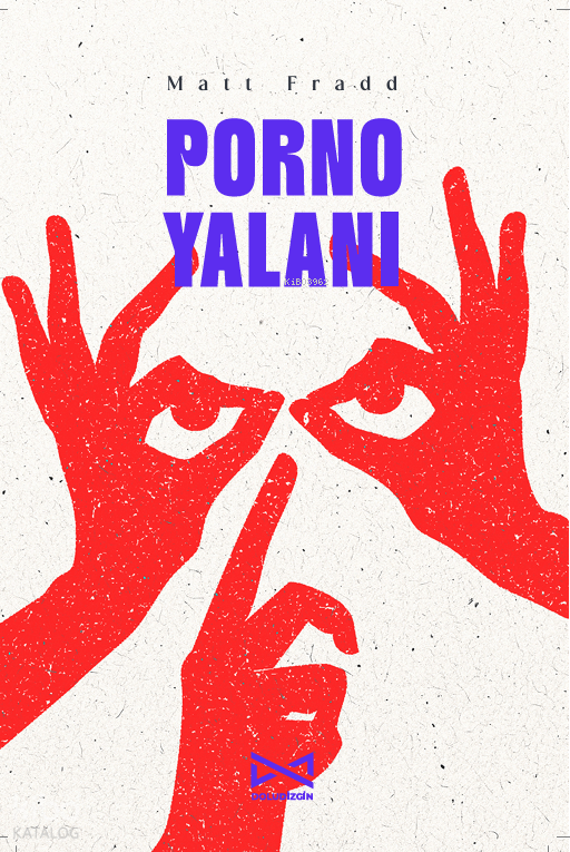 Porno Yalanı - Doludizgin Yayınevi Kitap