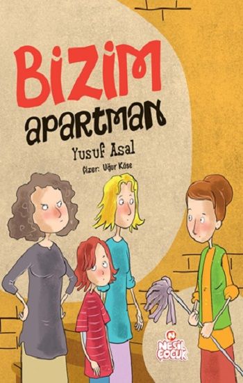 Bizim Apartman - Nesil Çocuk Yayınları Kitap