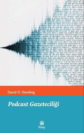 Podcast Gazeteciliği - Anadolu Ajansı Yayınevi Kitap