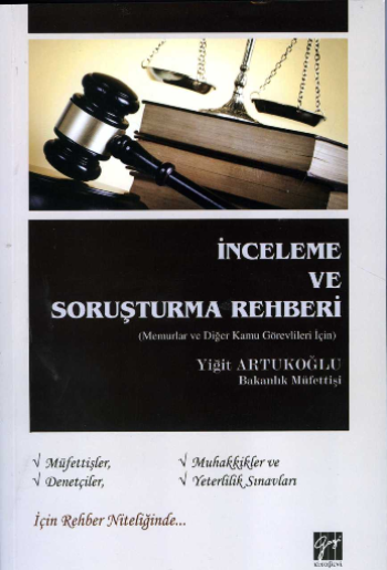 İnceleme Ve Soruşturma Rehberi (Memurlar ve Diğer Kamu Görevlileri İçin) - Gazi Kitabevi Kitap