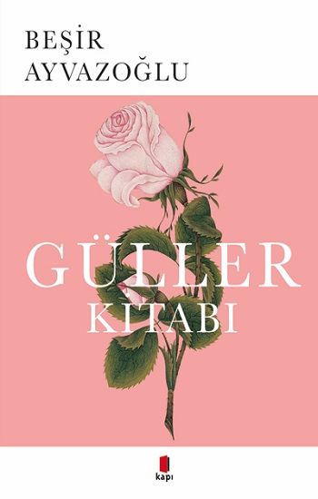 Güller Kitabı - Kapı Yayınları Kitap