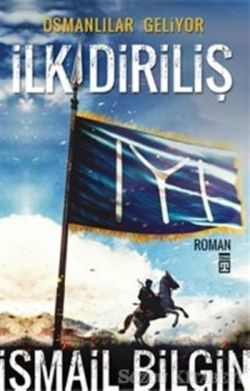 Osmanlılar Geliyor - İlk Diriliş - Timaş Yayınları Kitap