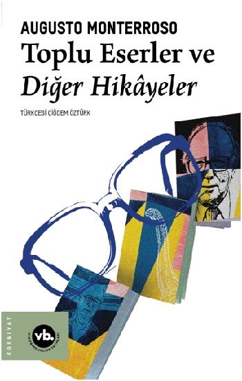 Toplu Eserler ve Diğer Hikayeler - Vakıfbank Kültür Yayınları Kitap