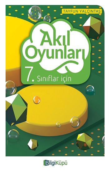 Bilgi Küpü 7. Sınıflar İçin Akıl Oyunları - Bilgi Küpü Kitap