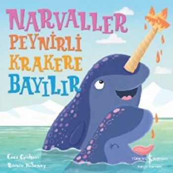 Narvaller Peynirli Krakere Bayılır - İş Bankası Kültür Yayınları Kitap