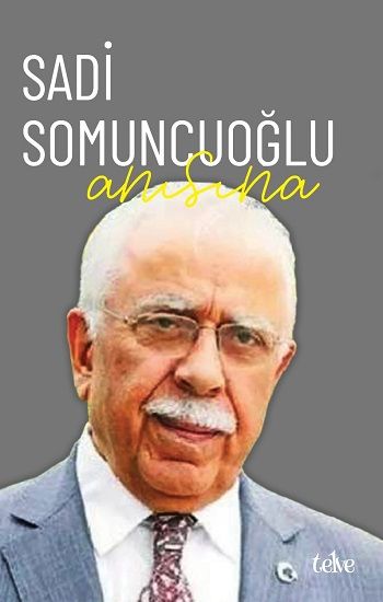 Sadi Somuncuoğlu Anısına - Telve Kitap Kitap