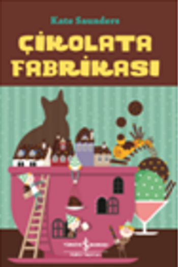 Çikolata Fabrikası - İş Bankası Kültür Yayınları Kitap