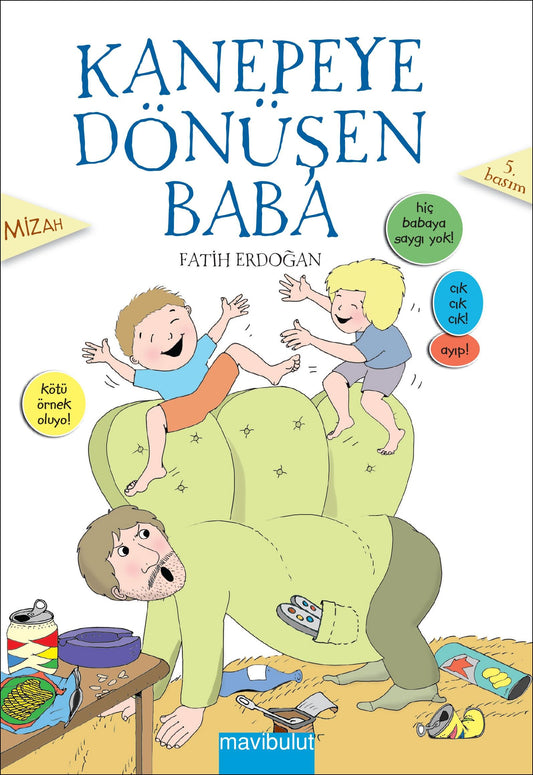 Kanepeye Dönüşen Baba - Mavi Bulut Yayınları Kitap