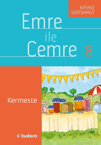 Emre ile Cemre 8 - Kermeste - Tudem Yayınları Kitap