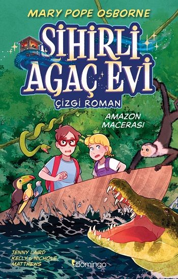 Sihirli Ağaç Evi - Çizgi Roman - 6: Amazon Macerası - Domingo Yayınevi Kitap