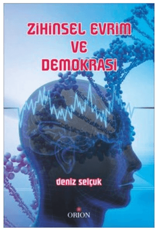 Zihinsel Evrim ve Demokrasi - Orion Kitabevi Kitap