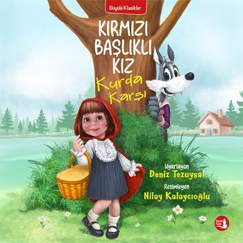 Kırmızı Başlıklı Kız Kurda Karşı - Büyülü Fener Yayınları Kitap