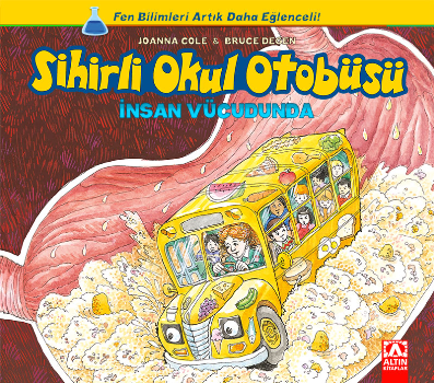 Sihirli Okul Otobüsü: İnsan Vücudunda - Altın Kitaplar - Çocuk Kitapları Kitap