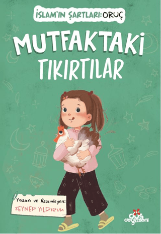 Mutfaktaki Tıkırtılar;İslam'ın Şartları: Oruç - Düş Değirmeni Kitap