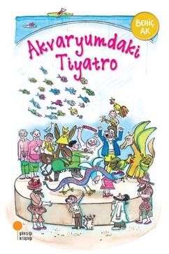 Akvaryumdaki Tiyatro - Günışığı Kitaplığı Kitap