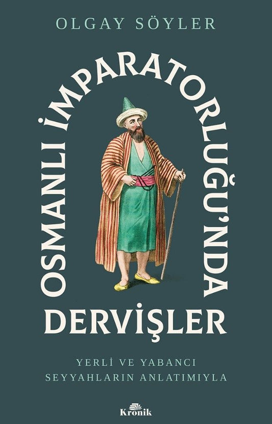Osmanlı İmparatorluğu’nda Dervişler - Kronik Kitap Kitap