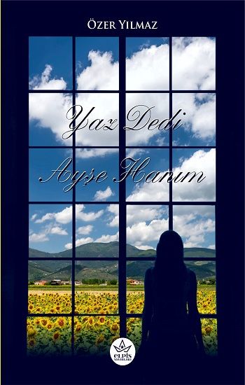 Yaz Dedi Ayşe Hanım - Elpis Yayınları Kitap