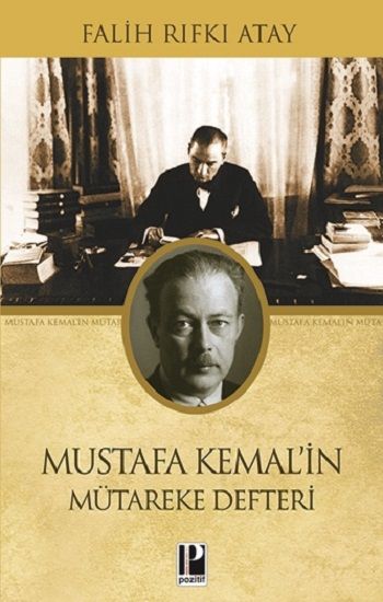 Mustafa Kemal’in Mütareke Defteri - Pozitif Yayınları Kitap
