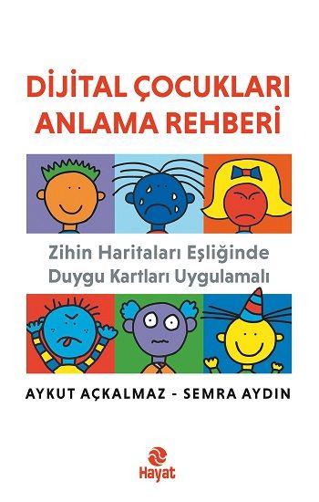 Dijital Çocukları Anlama Rehberi - Hayat Yayınları Kitap