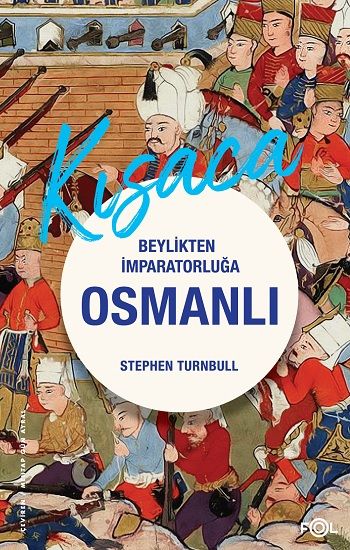 Beylikten İmparatorluğa Osmanlı 1326-1699 - Fol Kitap Kitap