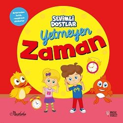 Yetmeyen Zaman - Sevimli Dostlar - Masalperest Kitap
