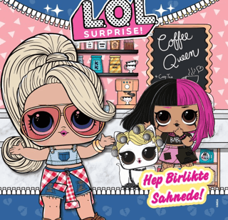 L.O.L Surprise! Hep Birlikte Sahnede - Doğan Çocuk Kitap