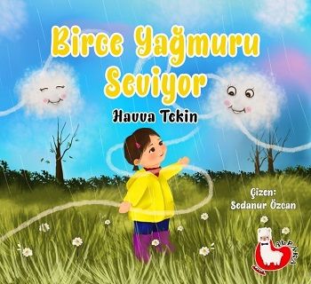 Birce Yağmuru Seviyor - Alpaka Yayınları Kitap