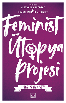 Feminist Ütopya Projesi - İthaki Yayınları Kitap