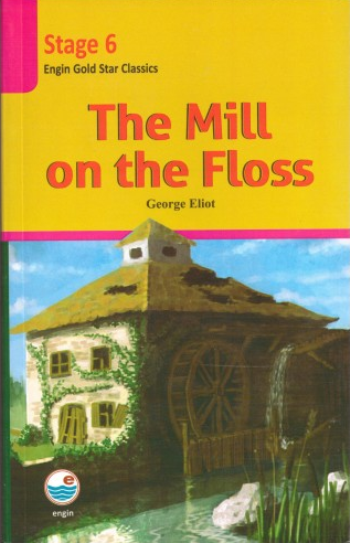 The Mill on the Floss - Stage 6 - Engin Yayınevi Kitap