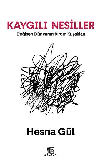 Kaygılı Nesiller - Üçüncü Göz Kitap