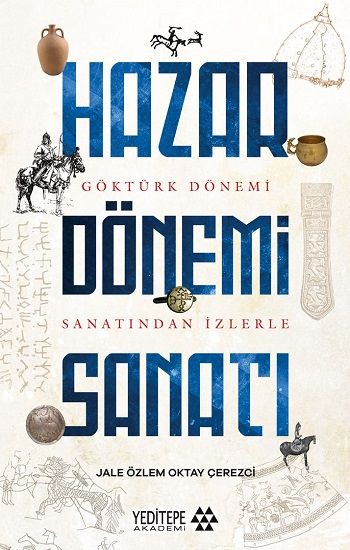 Hazar Dönemi Sanatı - Yeditepe Yayınevi Kitap