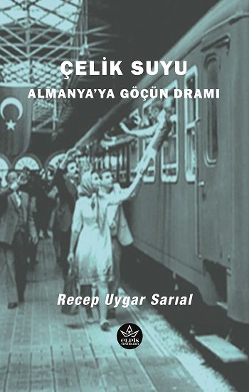 Çelik Suyu - Elpis Yayınları Kitap