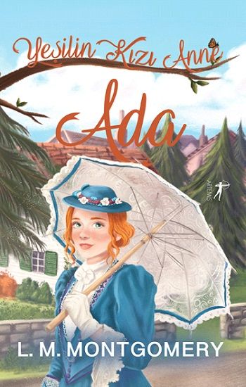 Yeşilin Kızı Anne 2:  Ada (Ciltli) - Artemis Yayınları Kitap