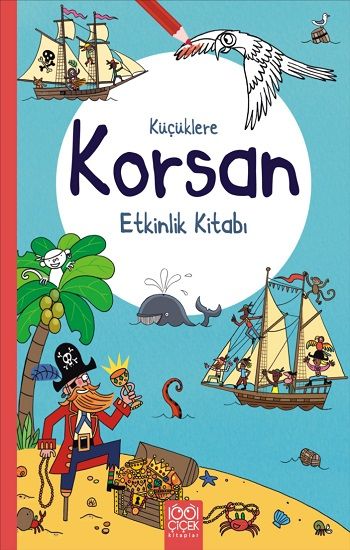 Küçüklere Korsan Etkinlik Kitabı - 1001 Çiçek Kitaplar Kitap