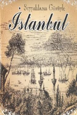 Seyyahların Gözüyle İstanbul - Parıltı Yayınları Kitap