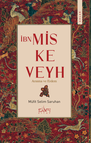 İbn Miskeveyh - Arınma ve Erdem - Sufi Kitap Kitap