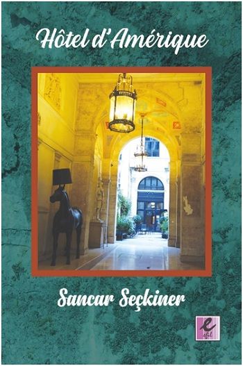 Hotel d’Amerique - Efil Yayınevi Kitap