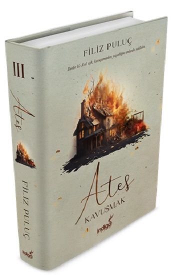 Ateş 3 - Kavuşmak (Ciltli) - İndigo Kitap Kitap