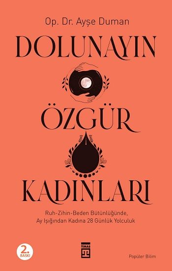 Dolunayın Özgür Kadınları - Timaş Yayınları Kitap