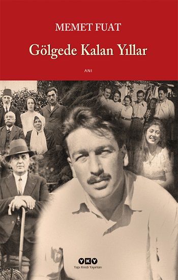 Gölgede Kalan Yıllar - Yapı Kredi Yayınları Kitap