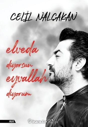 Elveda Diyorsun Eyvallah Diyorum - İnkılap Kitabevi Kitap