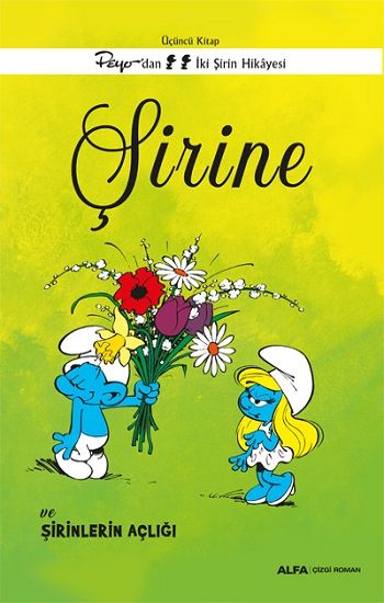 Şirine ve Şirinlerin Açlığı - Alfa Yayınları Kitap