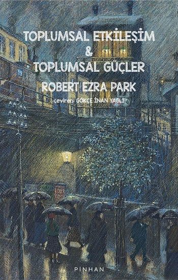 Toplumsal Etkileşim & Toplumsal Güçler - Pinhan Yayıncılık Kitap